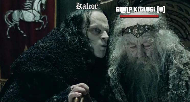 Kalcor ve SAMP kitlesini Théoden benzetmesiyle anlatan caps